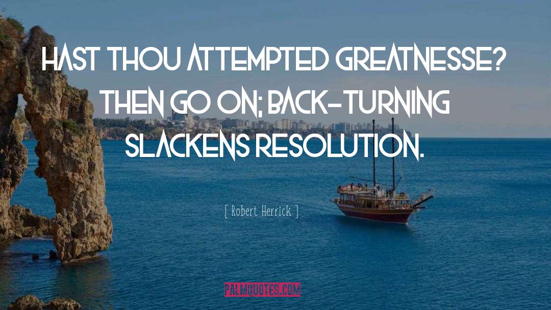 Funny New Resolution quotes by Robert Herrick