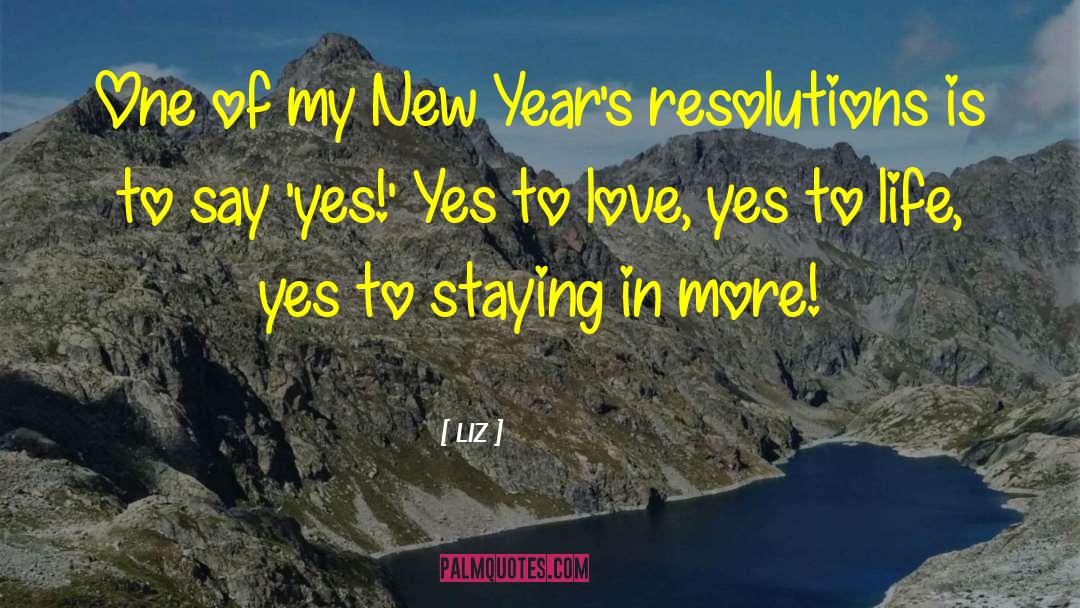 Funny New Resolution quotes by LIZ