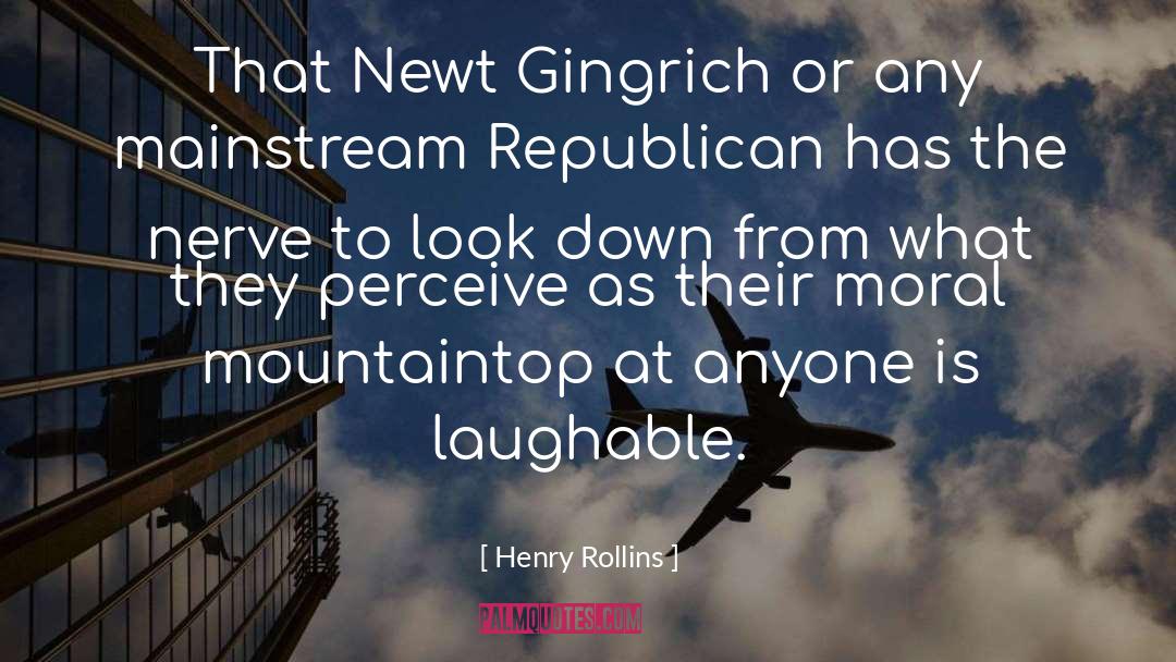 Funny Newt quotes by Henry Rollins
