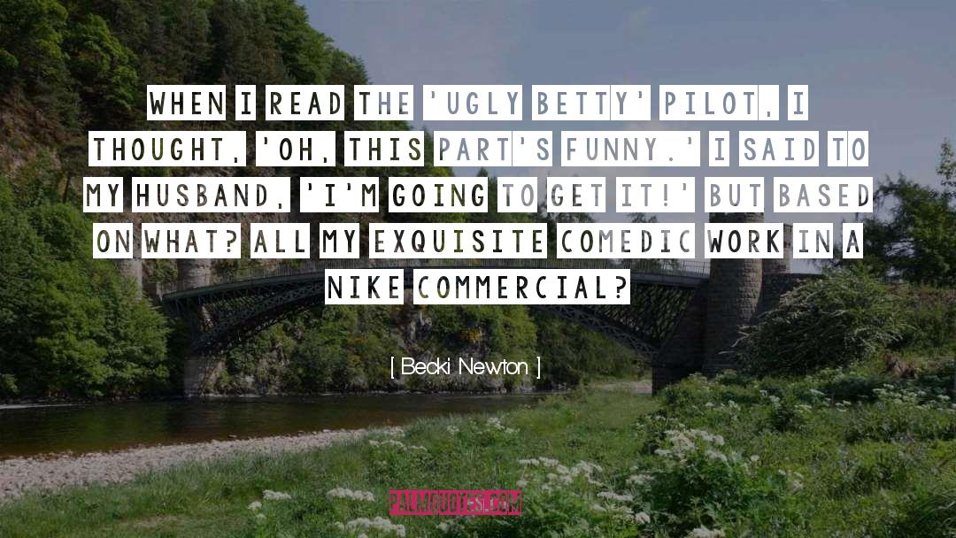 Funny Newton quotes by Becki Newton