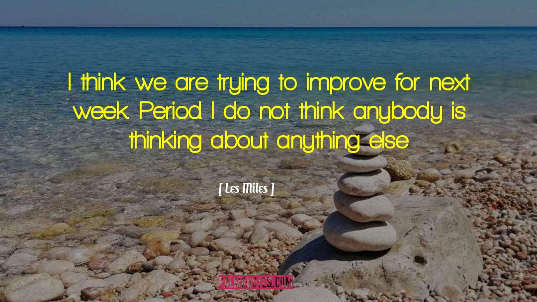 Funny Nurses Week quotes by Les Miles