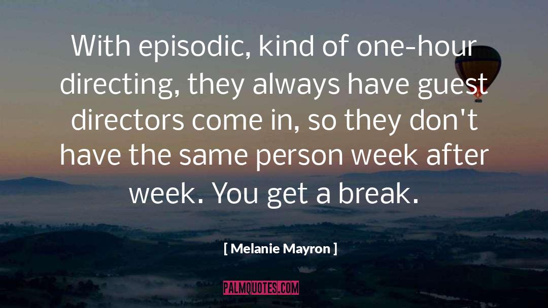 Funny Nurses Week quotes by Melanie Mayron