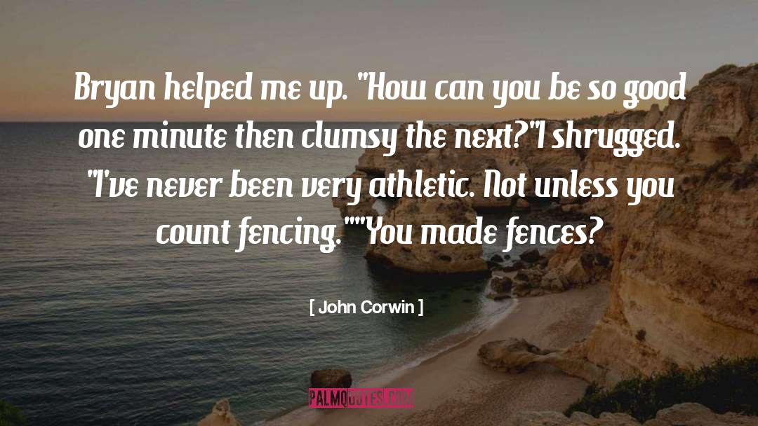 Funny One Liner quotes by John Corwin