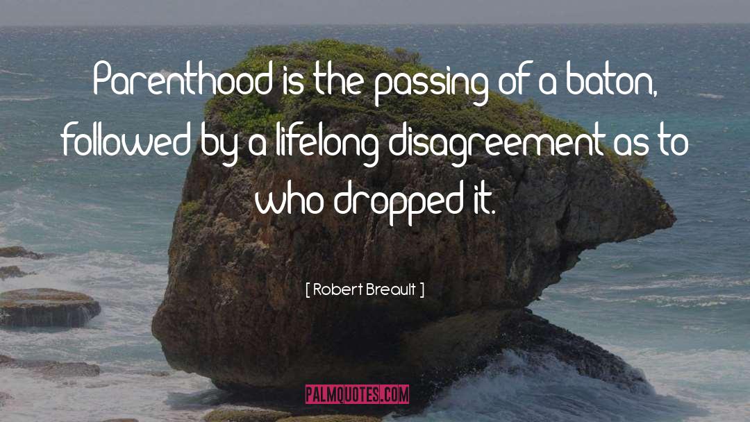 Funny Parent quotes by Robert Breault