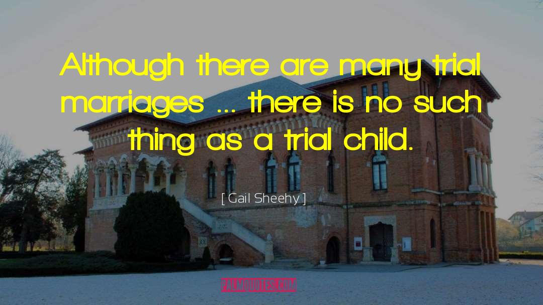 Funny Parenting quotes by Gail Sheehy