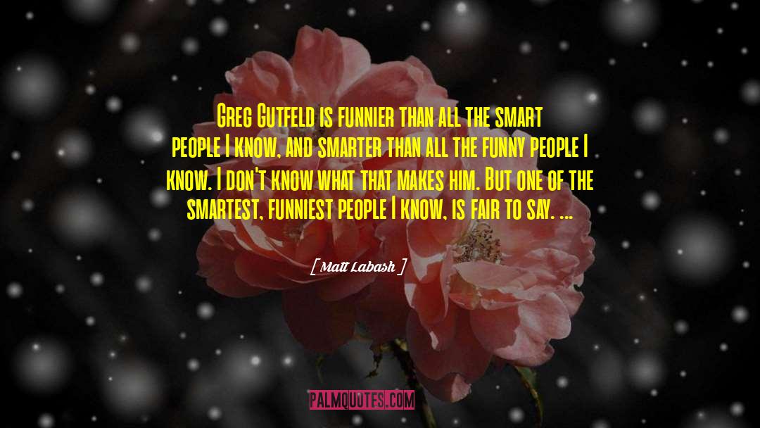 Funny People quotes by Matt Labash