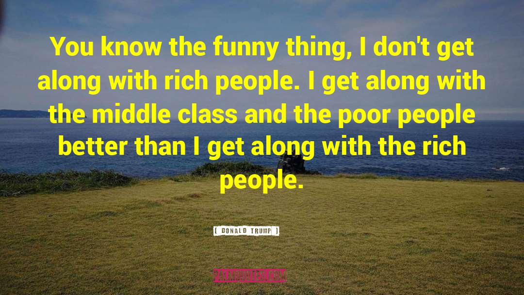 Funny People quotes by Donald Trump