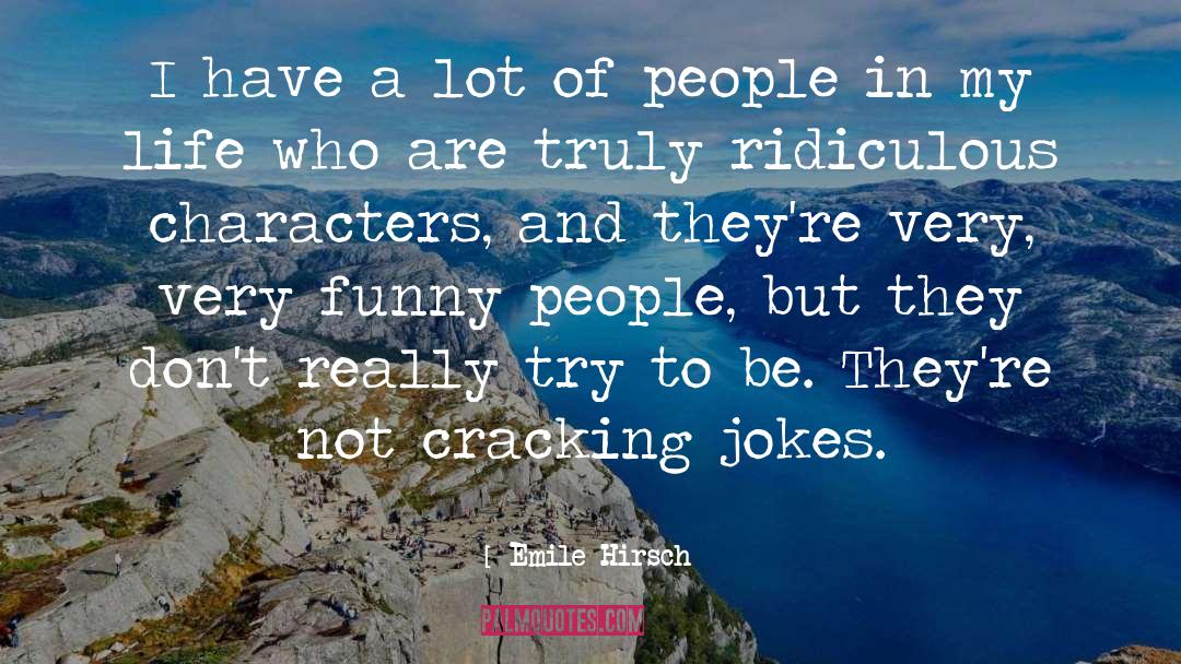 Funny People quotes by Emile Hirsch