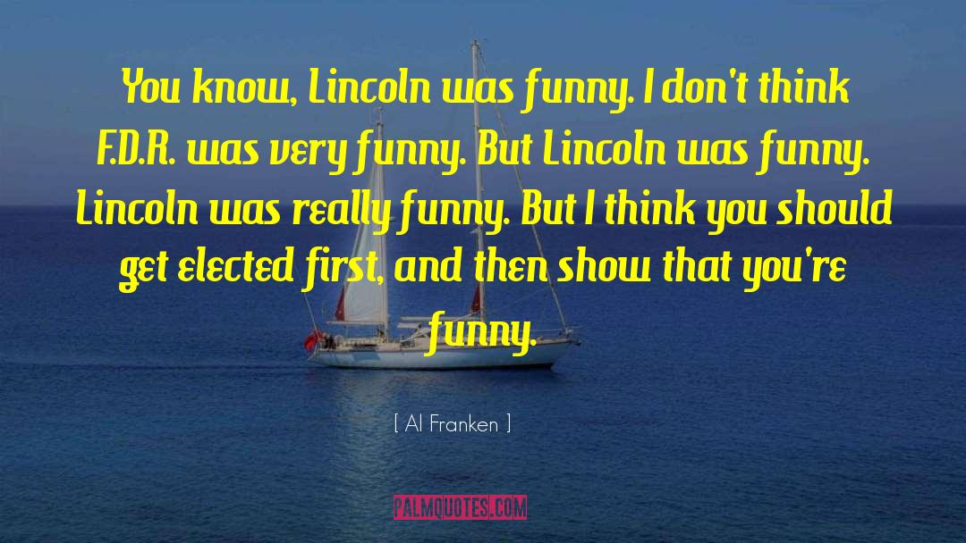 Funny Personal Statement quotes by Al Franken