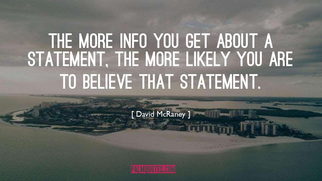 Funny Personal Statement quotes by David McRaney