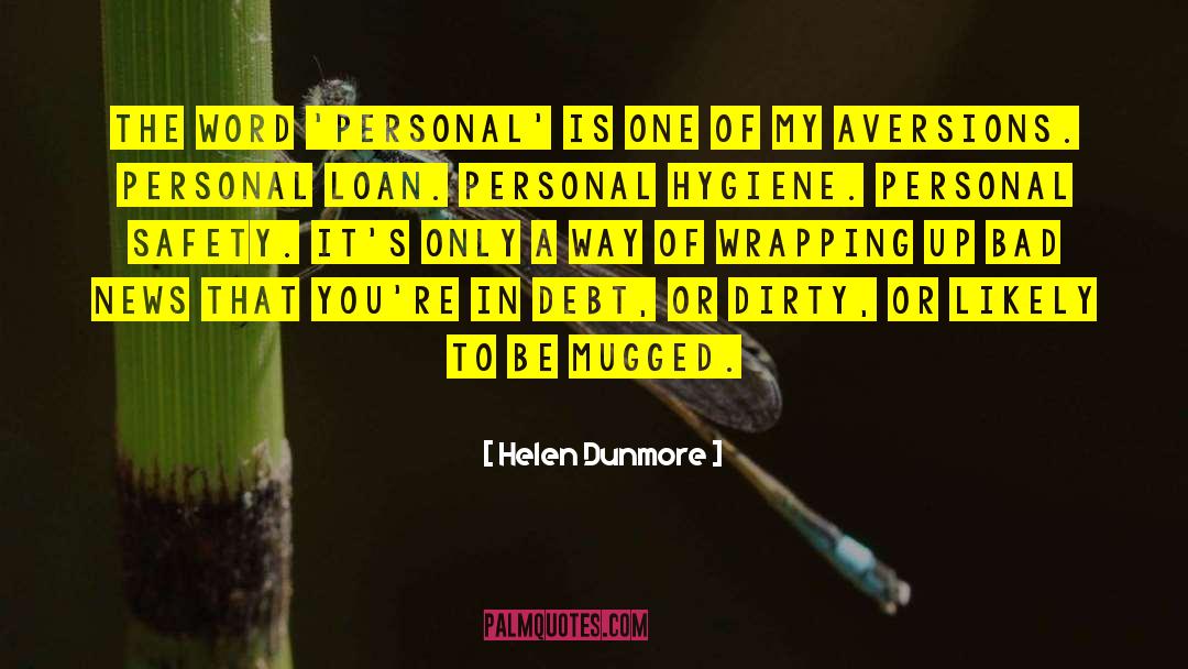 Funny Personal Statement quotes by Helen Dunmore