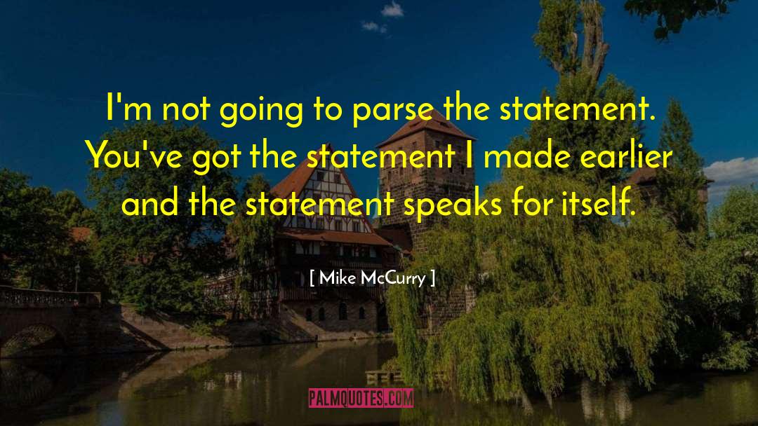 Funny Personal Statement quotes by Mike McCurry