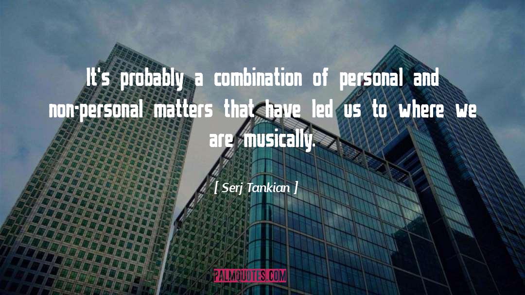 Funny Personal Statement quotes by Serj Tankian