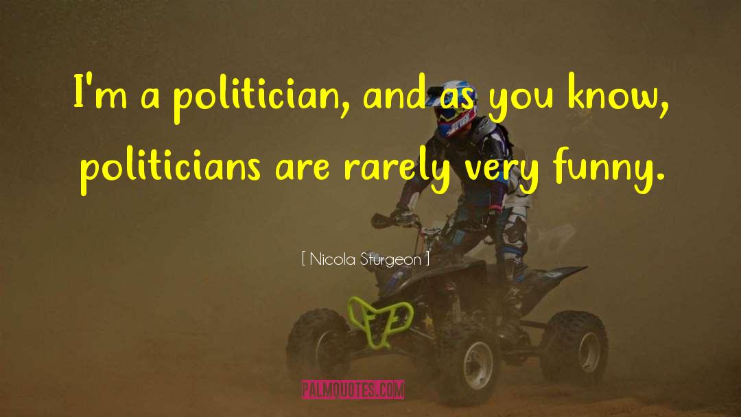 Funny Politician quotes by Nicola Sturgeon