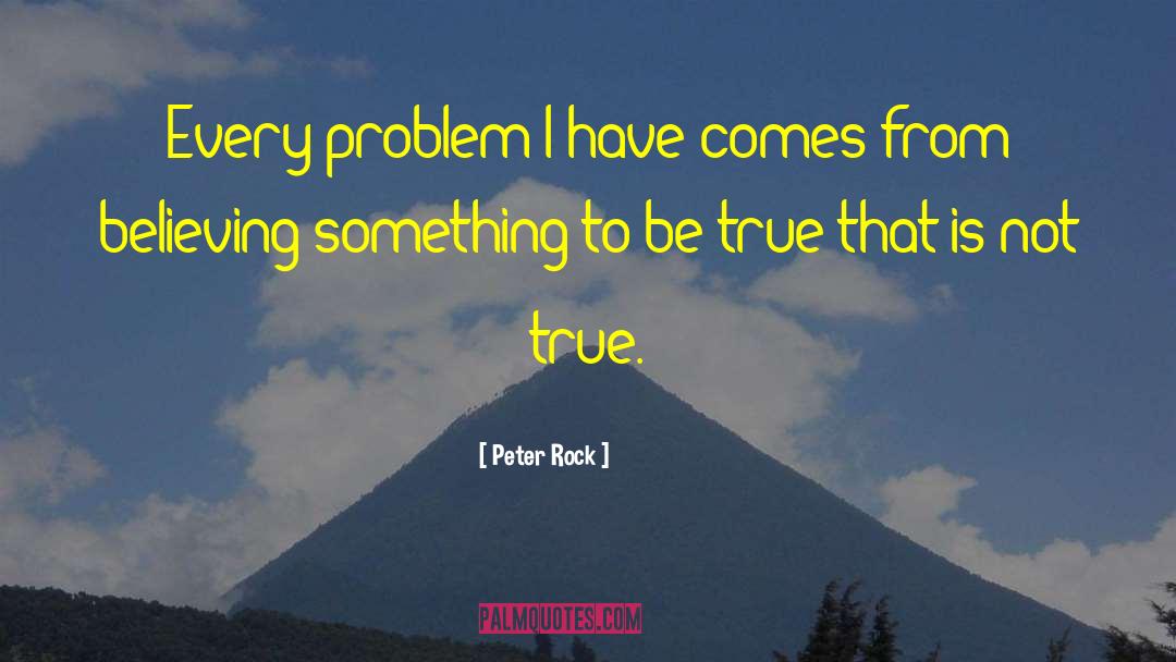 Funny Problem Solving quotes by Peter Rock