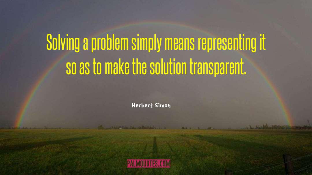 Funny Problem Solving quotes by Herbert Simon