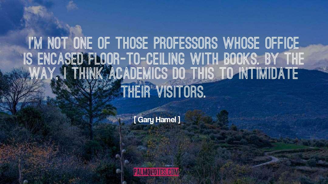 Funny Professors quotes by Gary Hamel