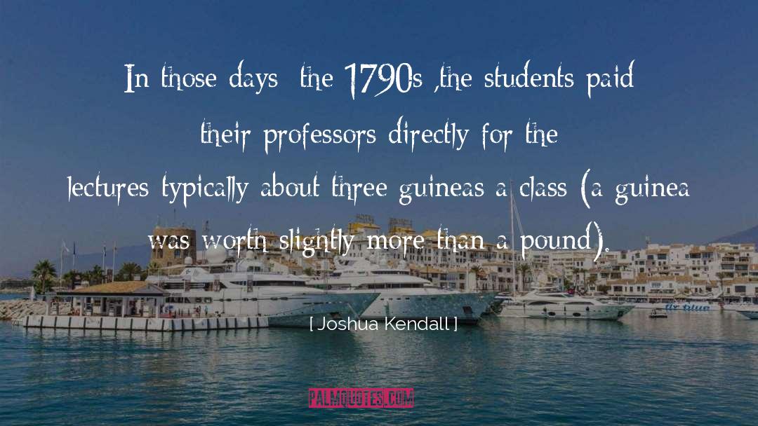 Funny Professors quotes by Joshua Kendall