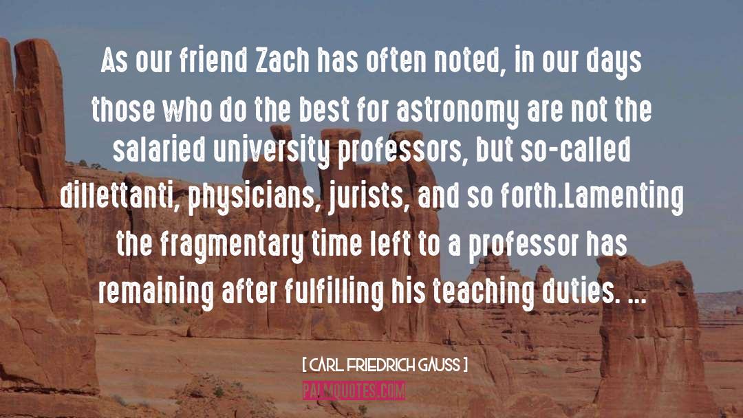 Funny Professors quotes by Carl Friedrich Gauss