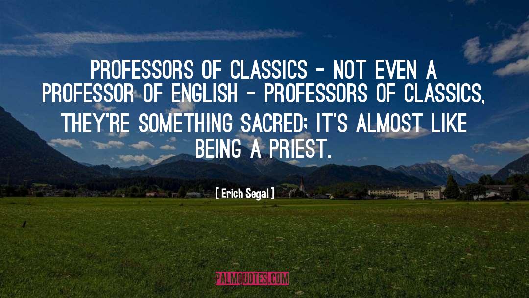 Funny Professors quotes by Erich Segal