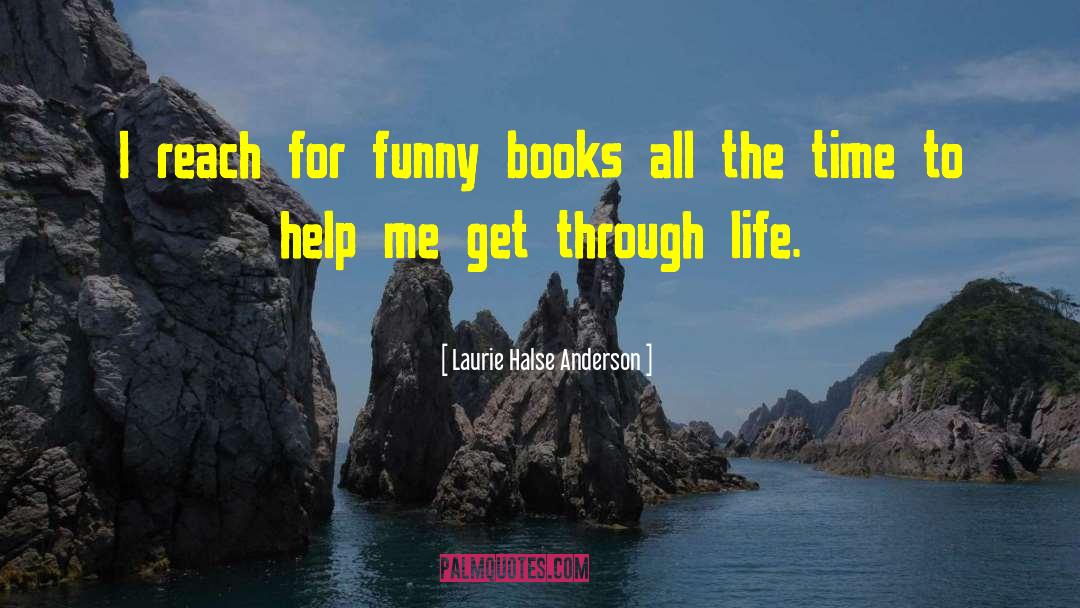 Funny Quality Time quotes by Laurie Halse Anderson