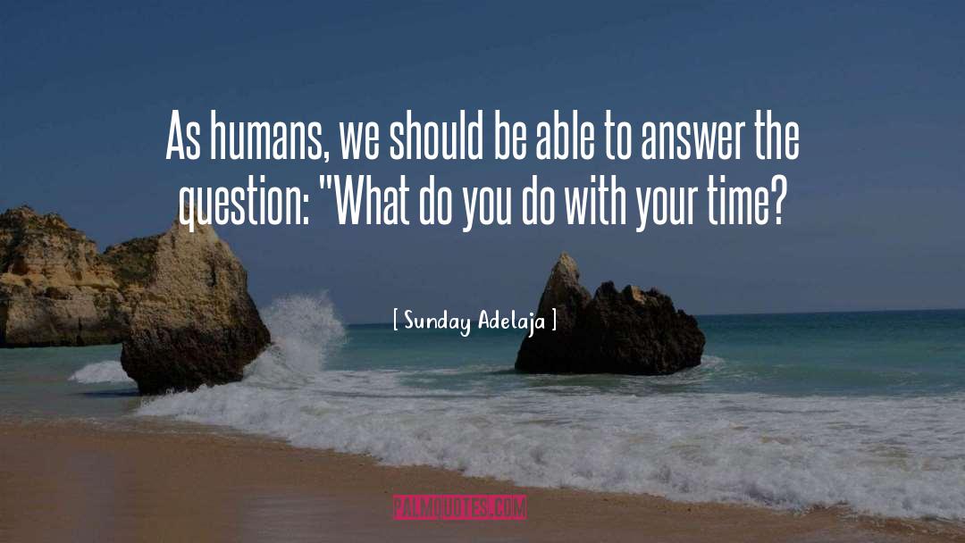 Funny Question quotes by Sunday Adelaja