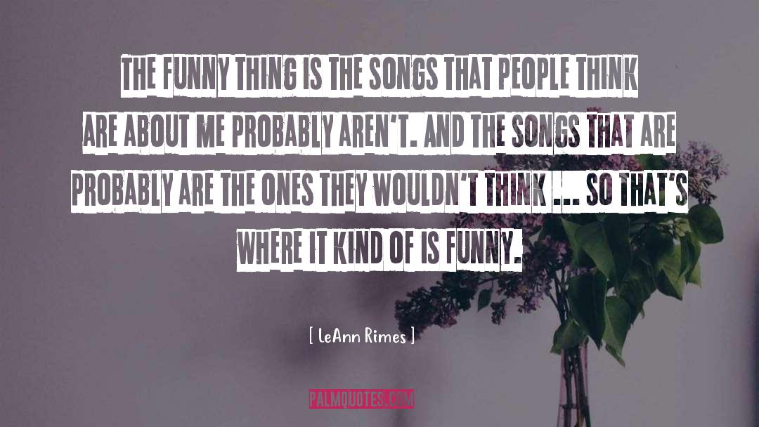 Funny quotes by LeAnn Rimes