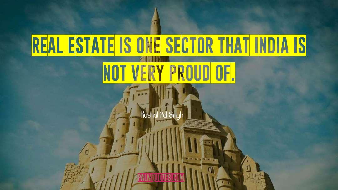 Funny Real Estate quotes by Kushal Pal Singh