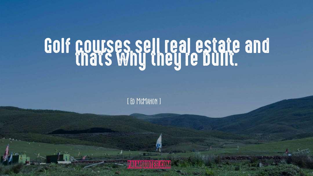 Funny Real Estate quotes by Ed McMahon