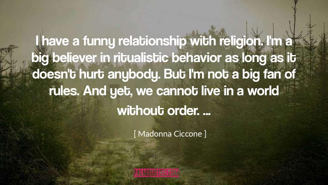 Funny Relationship quotes by Madonna Ciccone