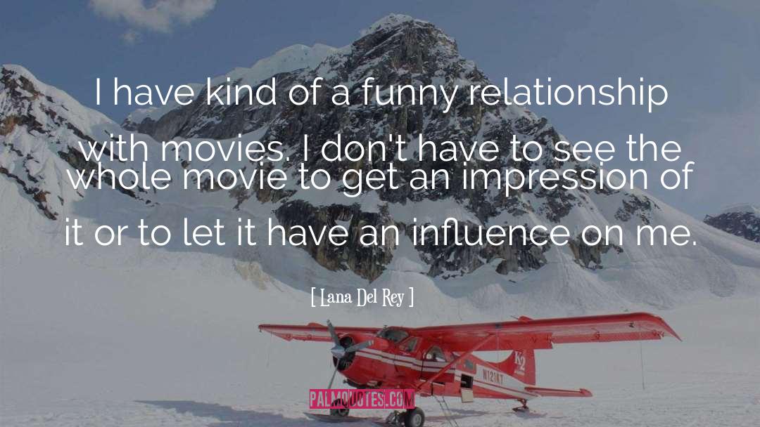 Funny Relationship quotes by Lana Del Rey