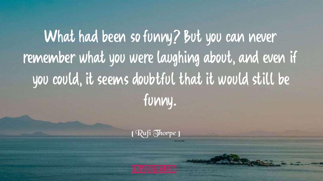 Funny Religious quotes by Rufi Thorpe