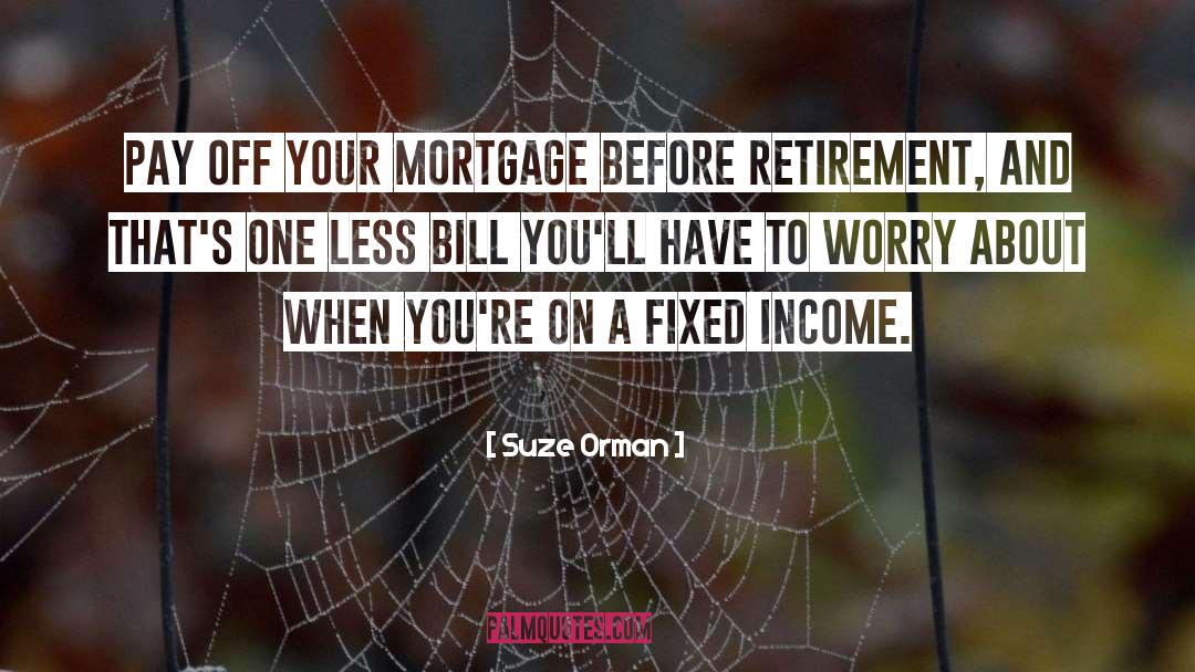 Funny Retirement quotes by Suze Orman