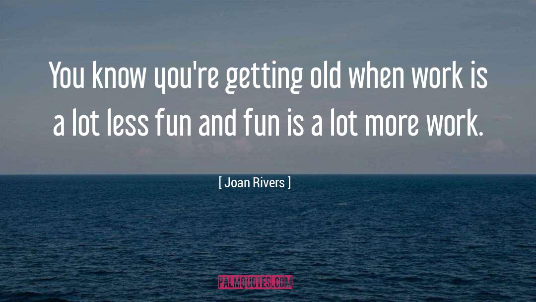 Funny Retirement quotes by Joan Rivers