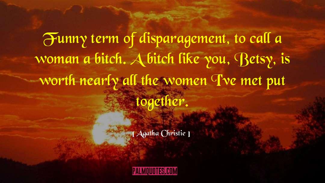 Funny Sarcastic quotes by Agatha Christie