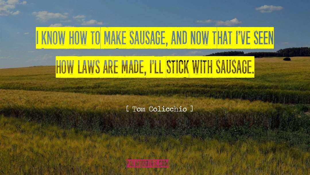 Funny Sausage Roll quotes by Tom Colicchio