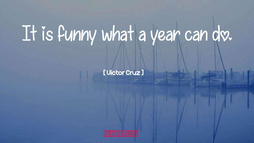 Funny Sister quotes by Victor Cruz