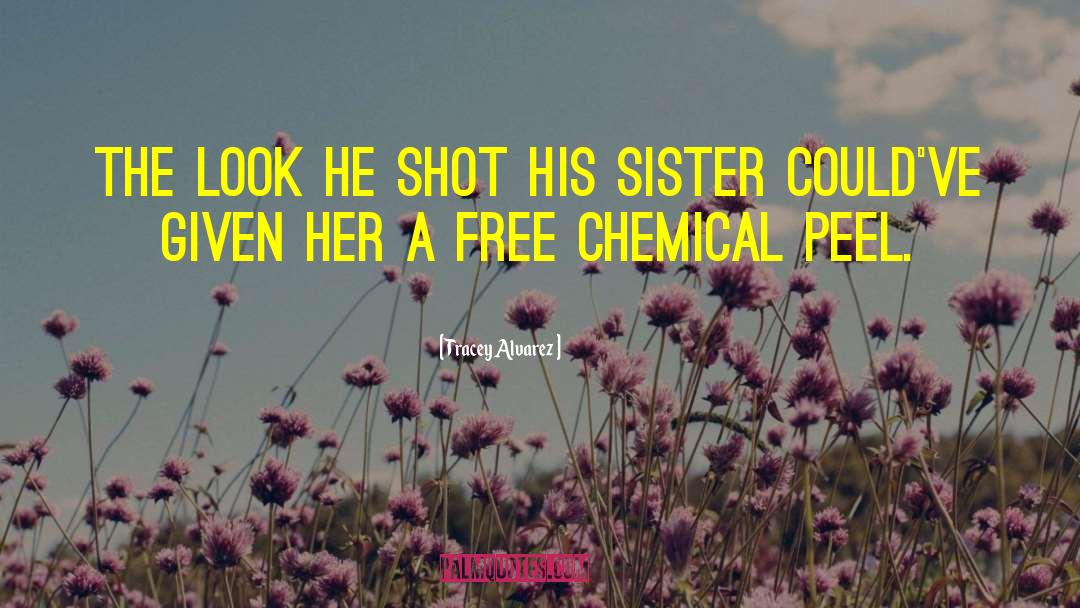 Funny Sister Whatsapp quotes by Tracey Alvarez