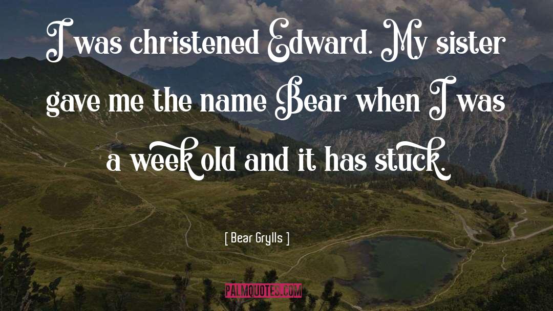 Funny Sister Whatsapp quotes by Bear Grylls