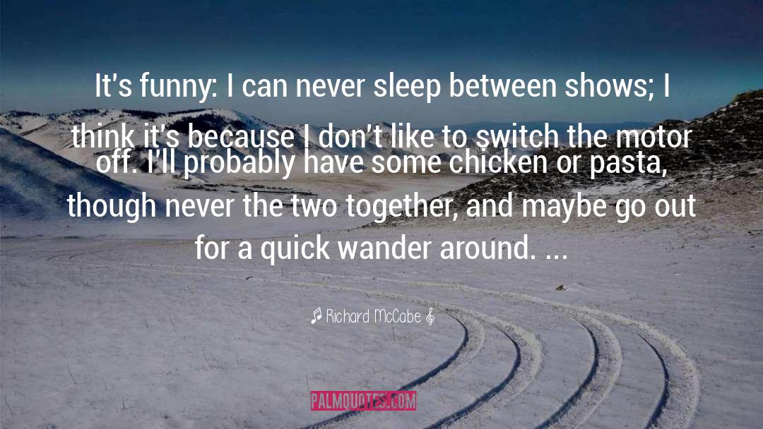 Funny Sleep quotes by Richard McCabe