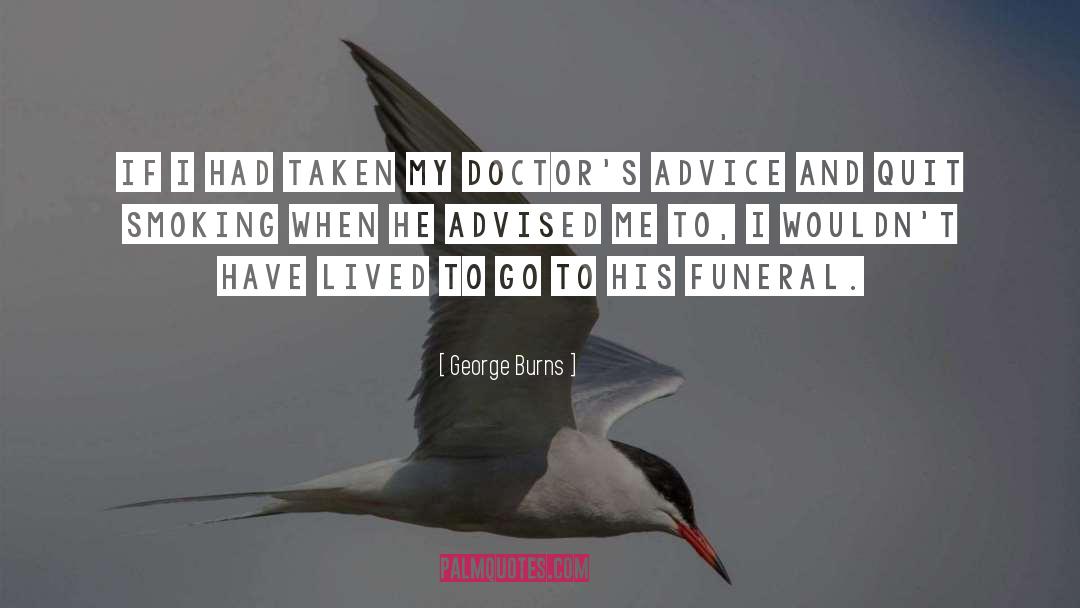 Funny Smoking quotes by George Burns