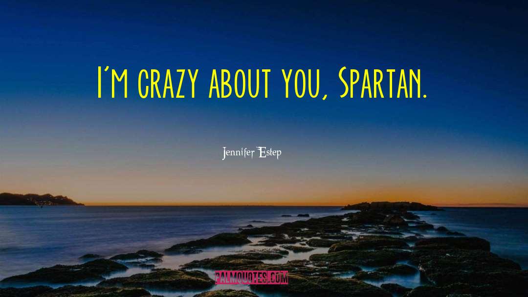 Funny Spartan quotes by Jennifer Estep