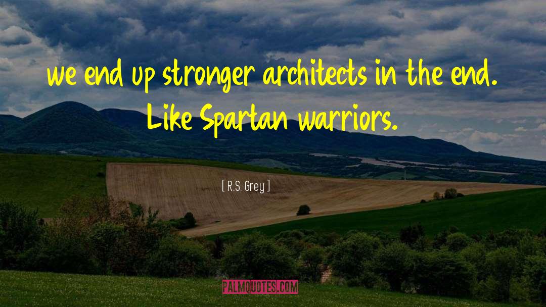 Funny Spartan quotes by R.S. Grey
