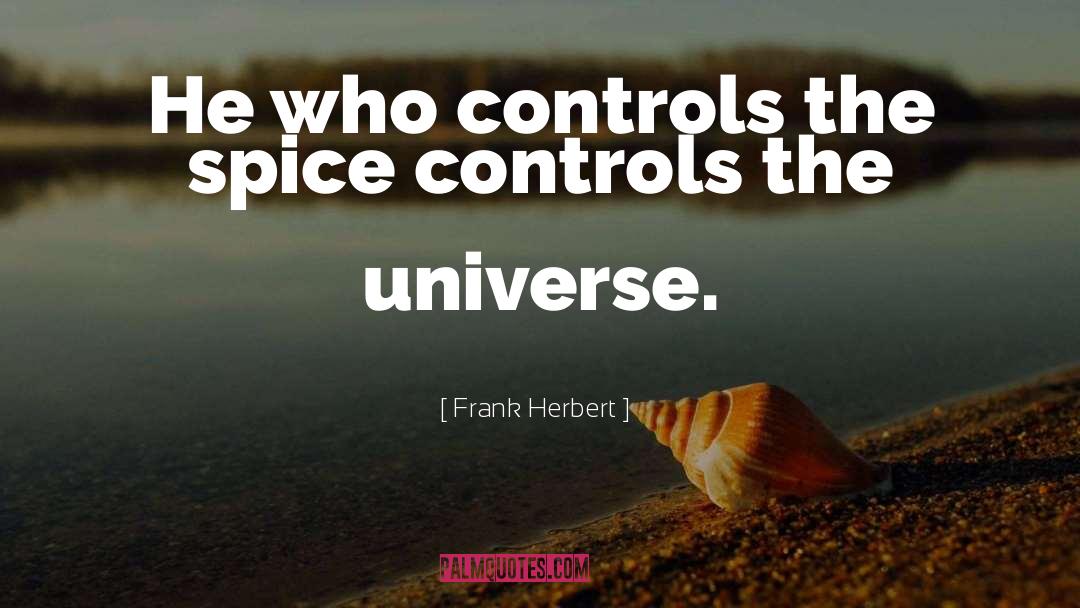 Funny Spice quotes by Frank Herbert