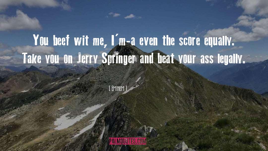 Funny Springer Spaniel quotes by Eminem