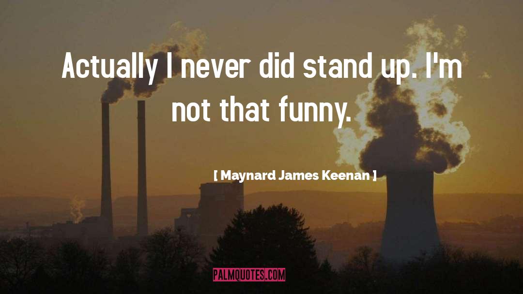 Funny Stephine Plum quotes by Maynard James Keenan