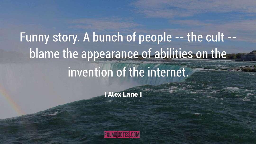 Funny Story quotes by Alex Lane