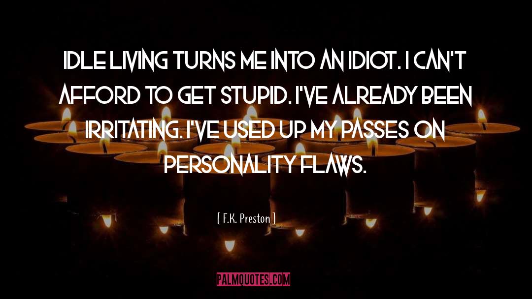 Funny Stupid Driver quotes by F.K. Preston