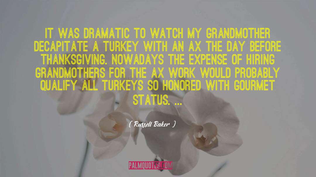 Funny Thanksgiving quotes by Russell Baker