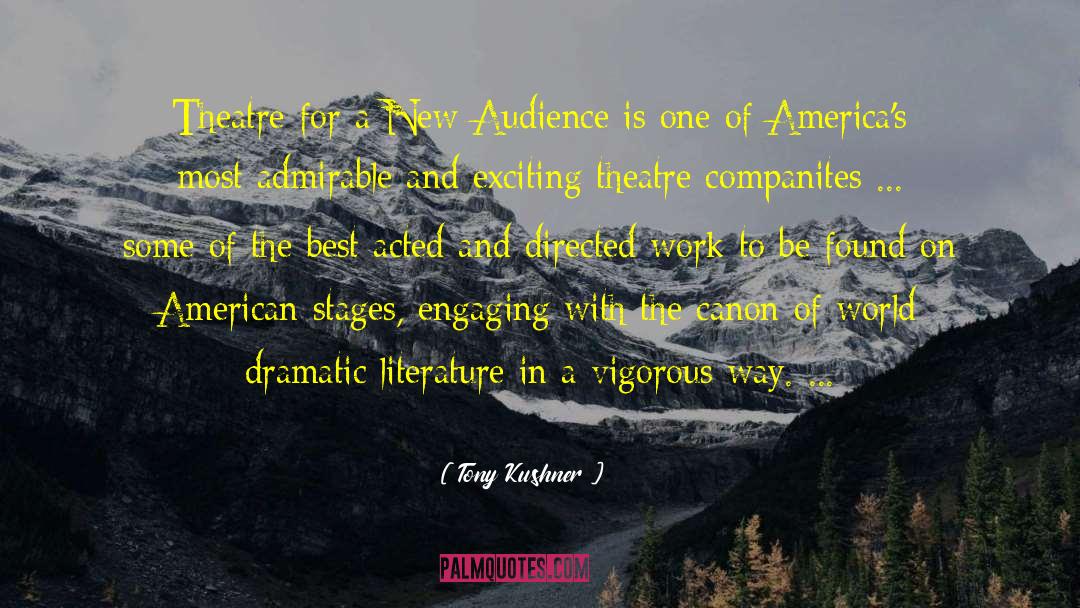 Funny Theatre Techie quotes by Tony Kushner